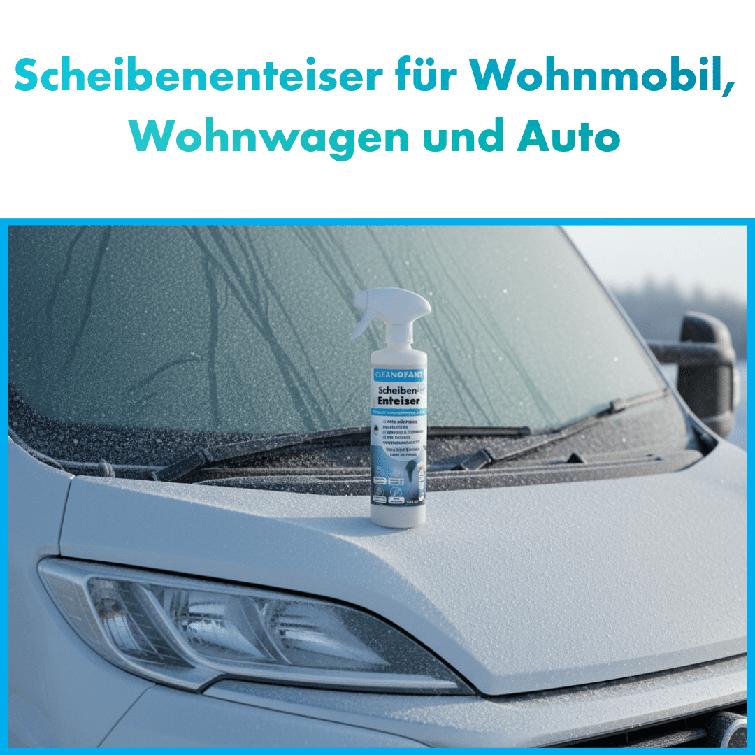 Scheibenenteiser für Wohnmobil, Wohnwagen und Auto – unverzichtbar für sicheres Fahren im Winter - CLEANOFANT